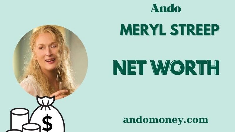 What is Meryl Streep Net Worth 2025: How Much Does She Earn Per Movie?