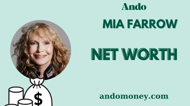 What is Mia Farrow Net Worth 2025: How Much Does She Earn & Her Finances?