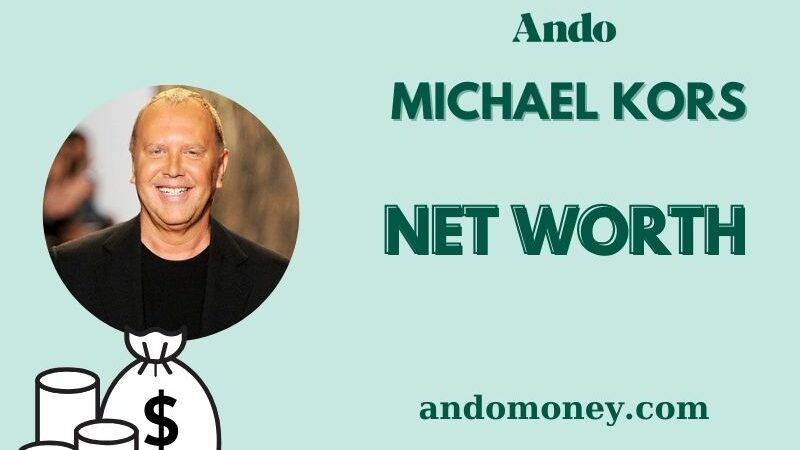 What is Michael Kors Net Worth 2025 – Wealth, Salary & Financial Overview