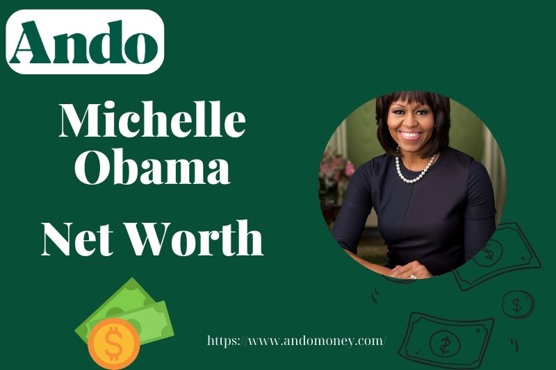 What is Michelle Obama Net Worth 2025: Sources of Wealth, Salary, and Financial Overview