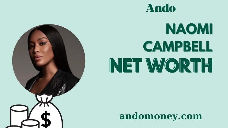 What is Naomi Campbell Net Worth 2025: Wealth, Salary & Financial Overview