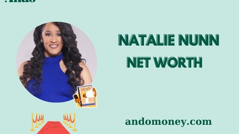 What is Natalie Nunn Net Worth 2025: Salary, Wealth & How She Makes Money