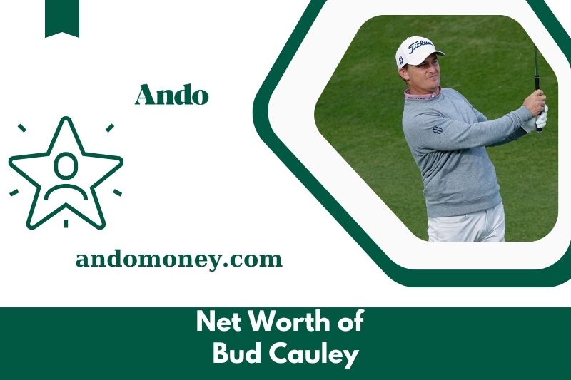 What is Bud Cauley's net assets in 2025