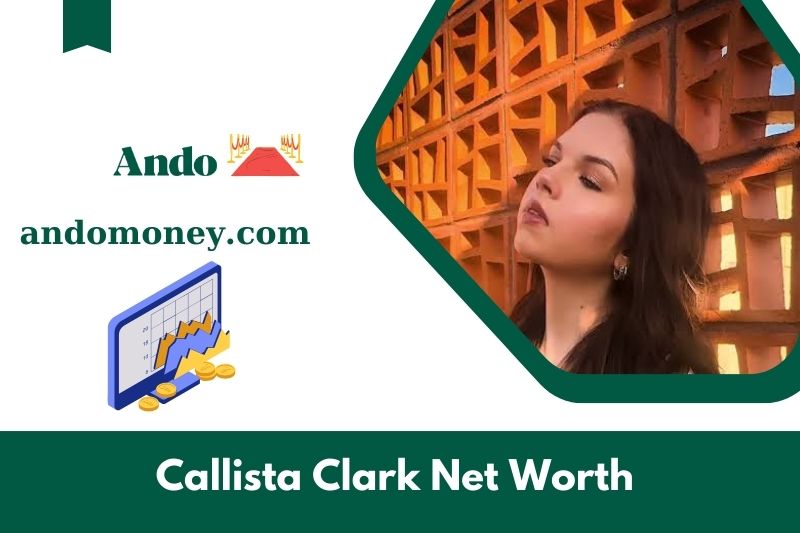 What is net assets of Callista Clark in 2025