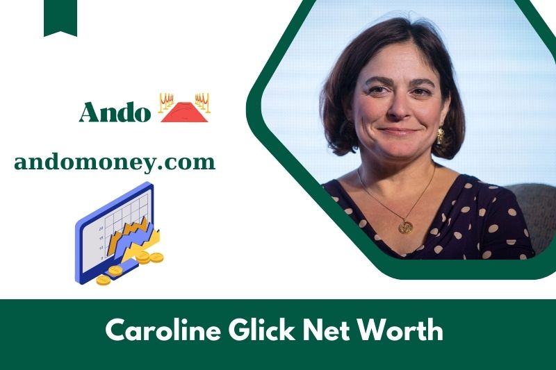 What is Caroline Glick's net assets in 2025