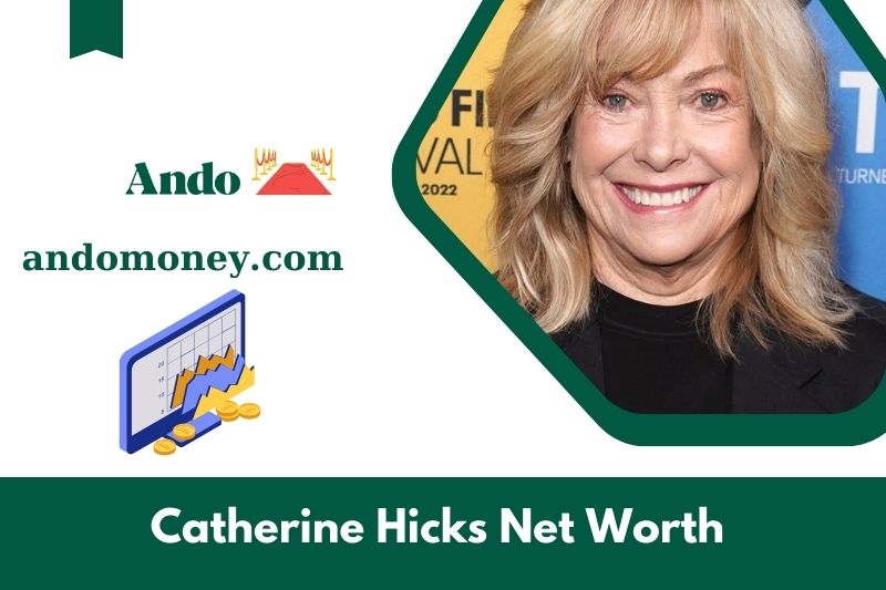 What is Catherine Hicks's net assets in 2025