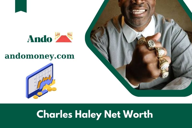 What is Charles Haley's net assets in 2025