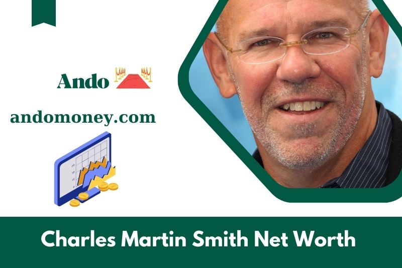 What is Charles Martin Smith's net assets in 2025