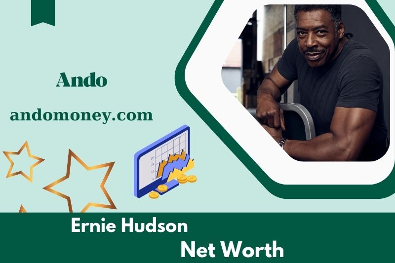 What is Ernie Hudson's net assets in 2025?