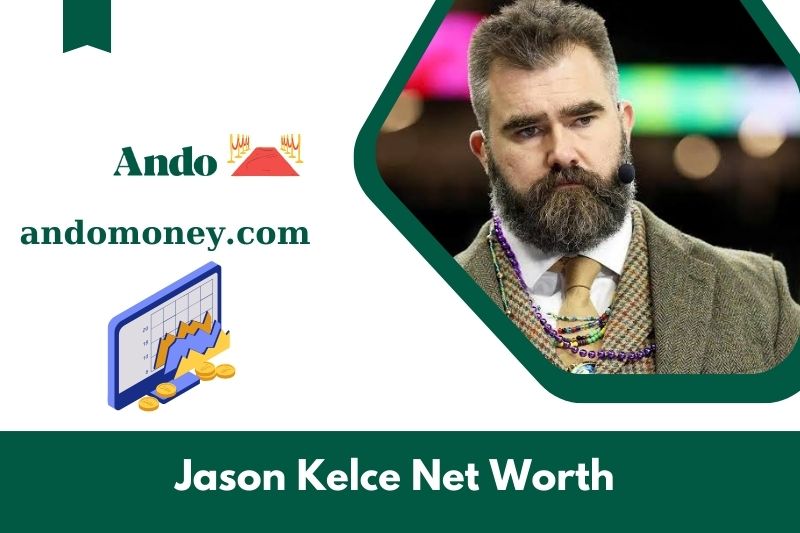 What is Jason Kelce's net assets in 2025