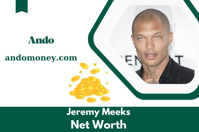 What is the net assets of Jeremy Meeks in 2025