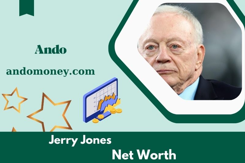 What is the net assets of Jerry Jones in 2025