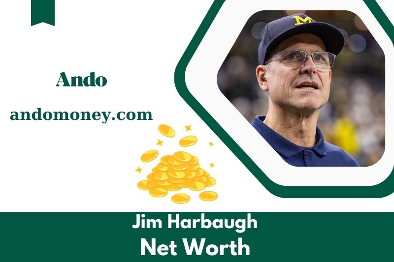 What is the net assets of Jim Harbaugh in 2025