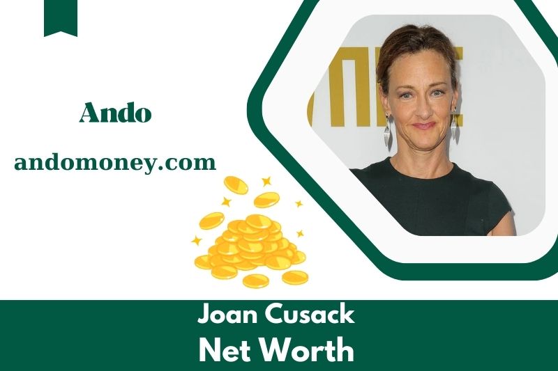 What is joan Cusack's net assets in 2025