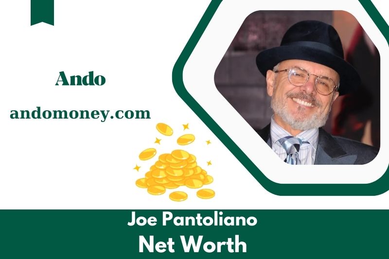 What is Joe Pantoliano's net assets in 2025