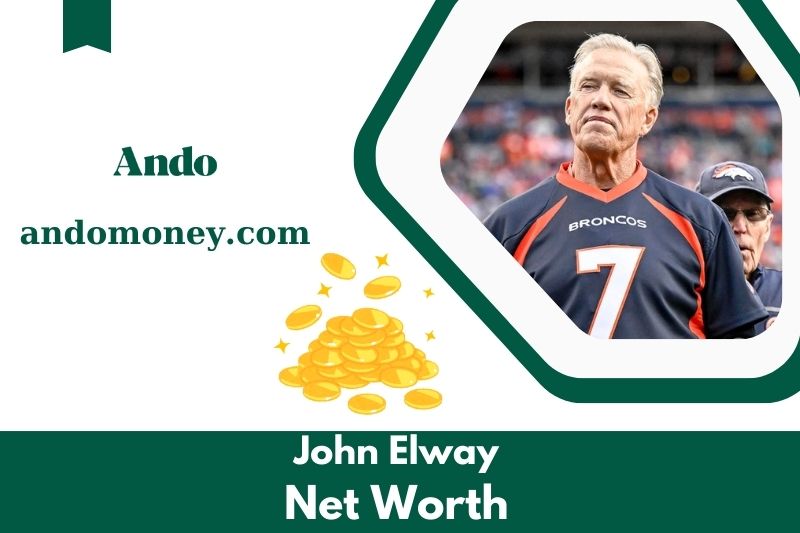 What is John Elway's net assets in 2025