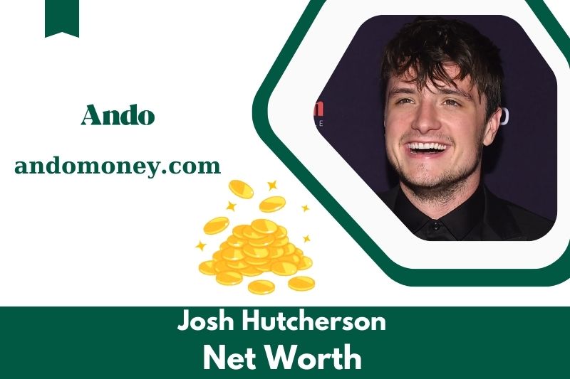 What is the net assets of Josh Hutcherson in 2025