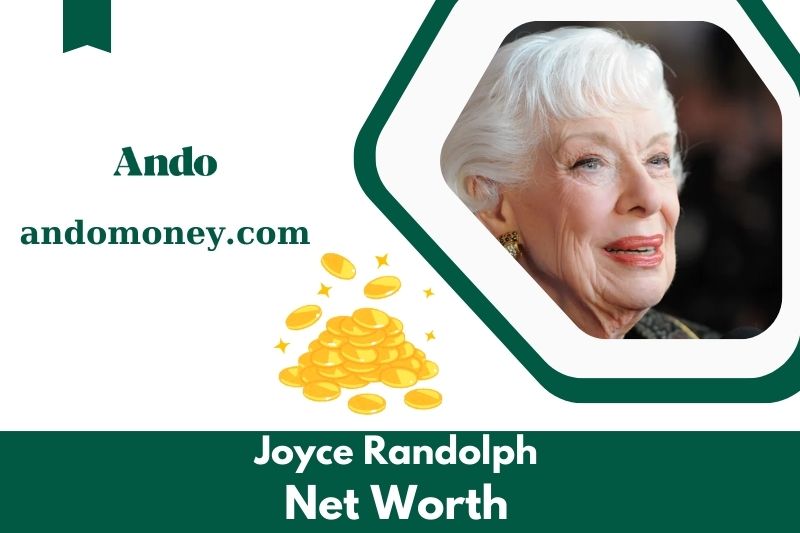 What is Joyce Randolph's net assets in 2025