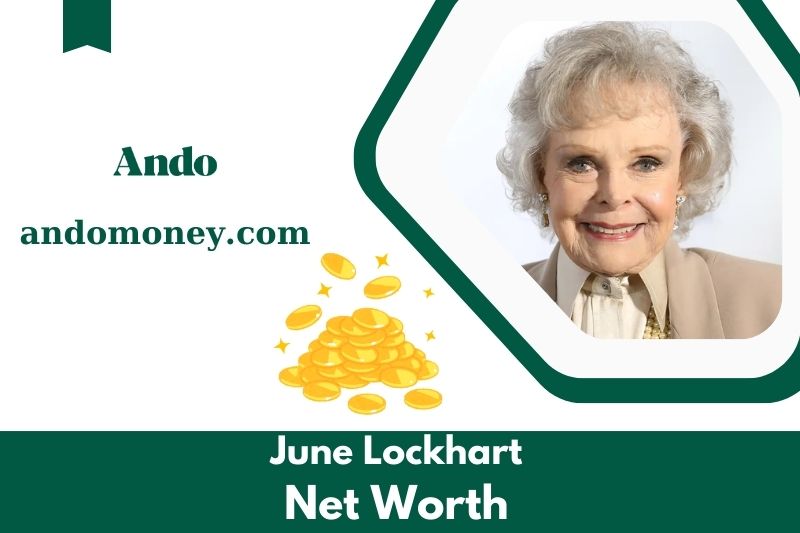 What is the net assets of June Lockhart in 2025