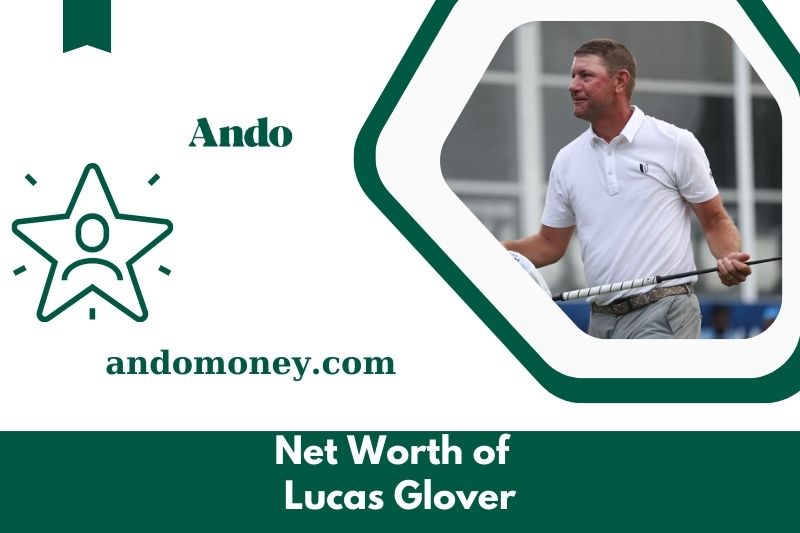 What is Lucas Glover's net assets in 2025