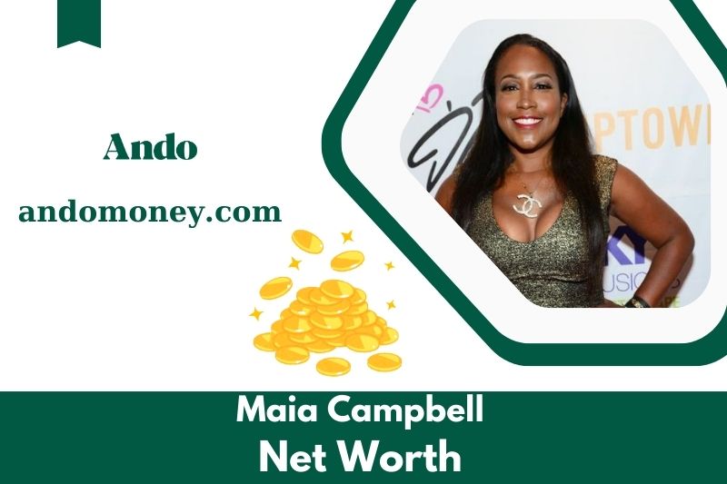 What is Maia Campbell's net assets in 2025