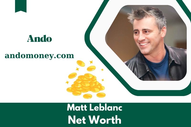 What is Matt Leblanc's net assets in 2025