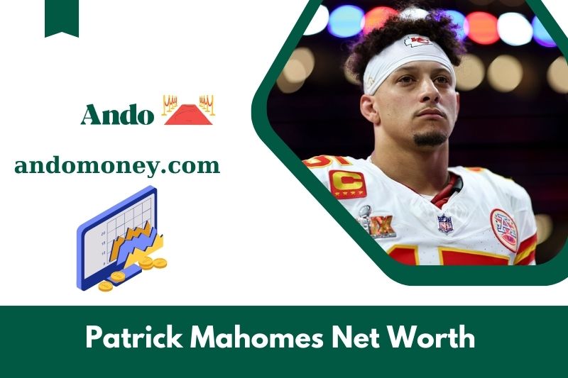 What is Patrick Mahomes's net assets in 2025