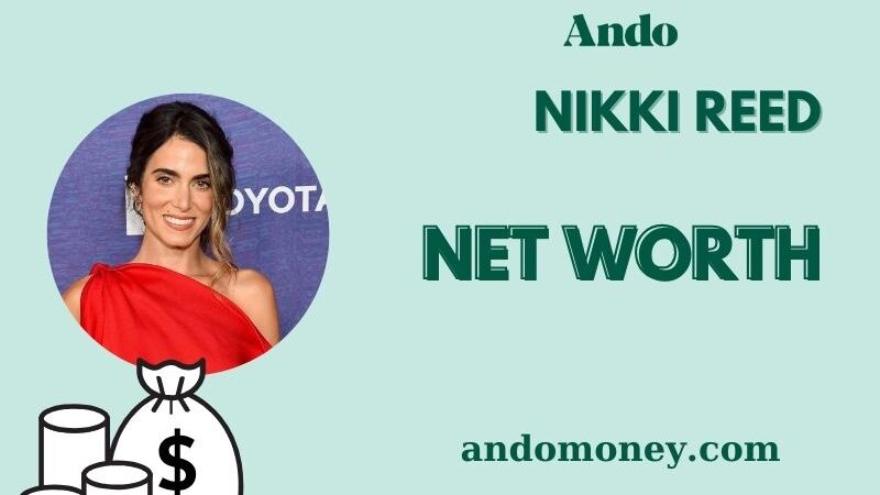 What is Nikki Reed Net Worth 2025: Explore Her Wealth, Salary, and Financial Success