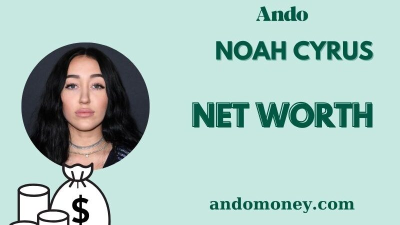 What is Noah Cyrus Net Worth 2025: How Much Does She Earn?