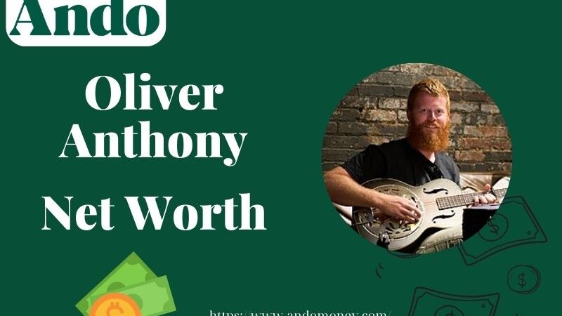 What is Oliver Anthony Net Worth 2025 – Salary & Wealth Breakdown