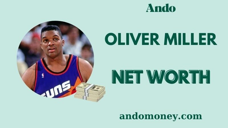 What is Oliver Miller Net Worth 2025: What Is His Wealth, Salary & Finances?