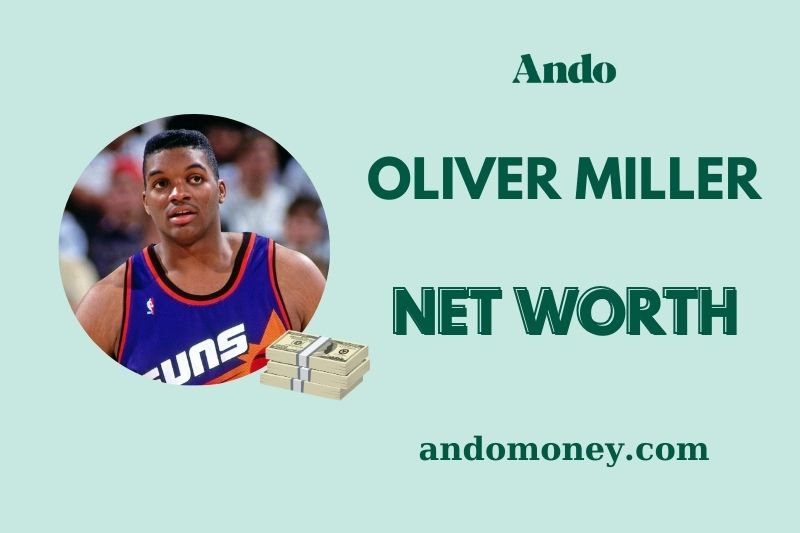 What is Oliver Miller Net Worth 2025: What Is His Wealth, Salary & Finances?