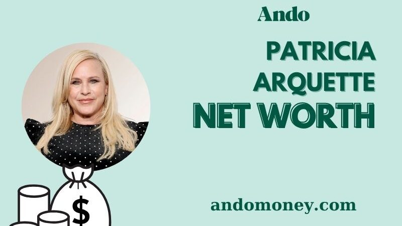 What is Patricia Arquette Net Worth 2025: How Much Does She Earn From Acting?