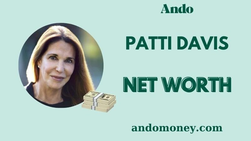 What is Patti Davis Net Worth 2025: Her Earnings, Salary & Financial Status