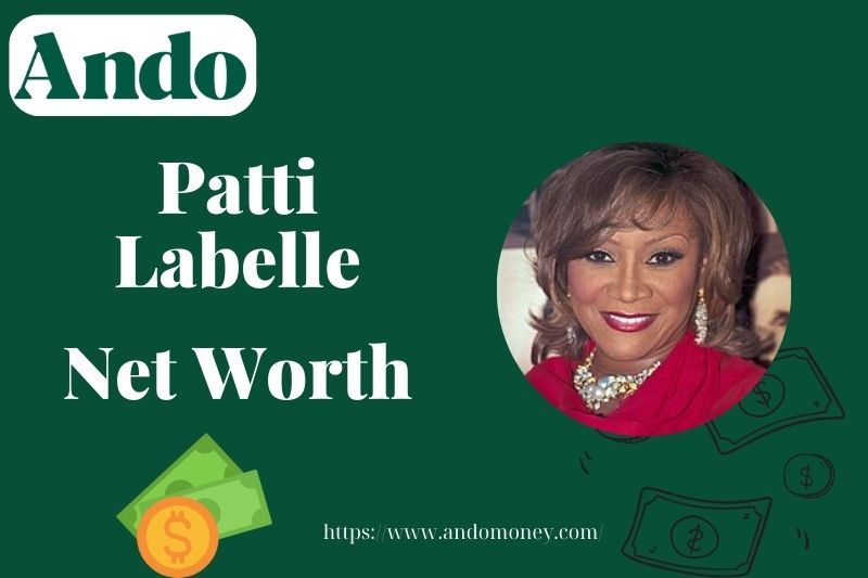 What is Patti LaBelle Net Worth 2025: How Much Does She Earn from Music?