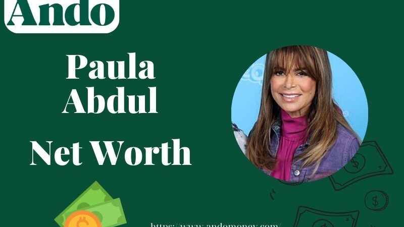 What is Paula Abdul Net Worth 2025: Wealth, Salary, Career, and Financial Insights