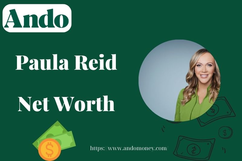 What is Paula Reid Net Worth 2025 – Salary, Wealth & Financial Overview