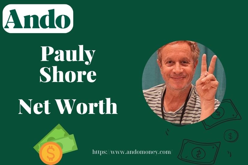 What is Pauly Shore Net Worth 2025: How Much Does He Earn?