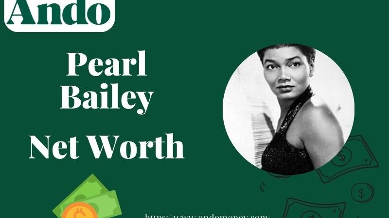 What is Pearl Bailey Net Worth 2025: Wealth, Salary & Financial Overview