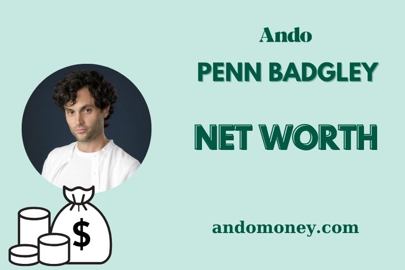 What is Penn Badgley Net Worth 2025: Wealth, Salary & Financial Overview