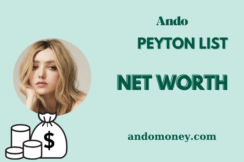 What is Peyton List Net Worth 2025: Salary, Wealth & Financial Overview