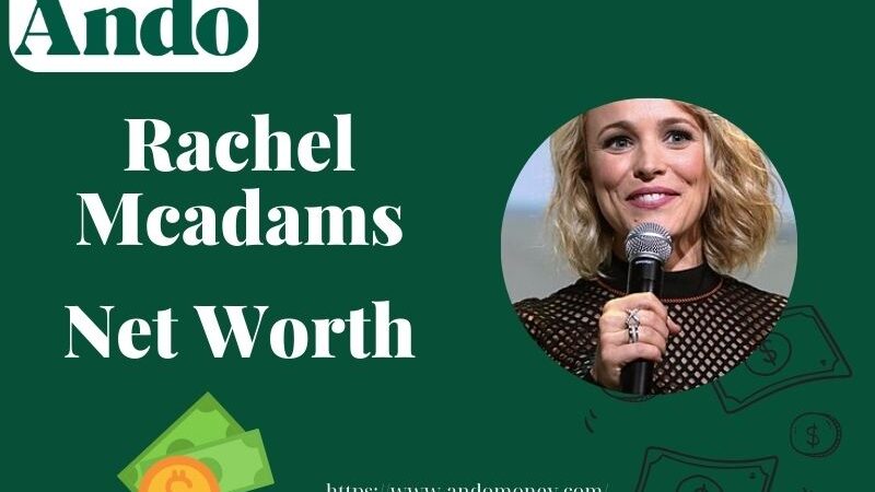 What is Rachel McAdams Net Worth 2025: How Much Does She Earn Per Movie?