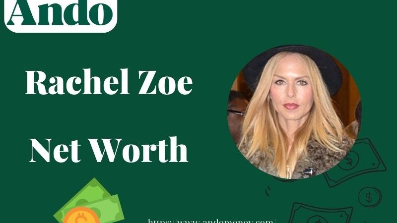 What is Rachel Zoe Net Worth 2025: How She Built a Fashion Business Empire