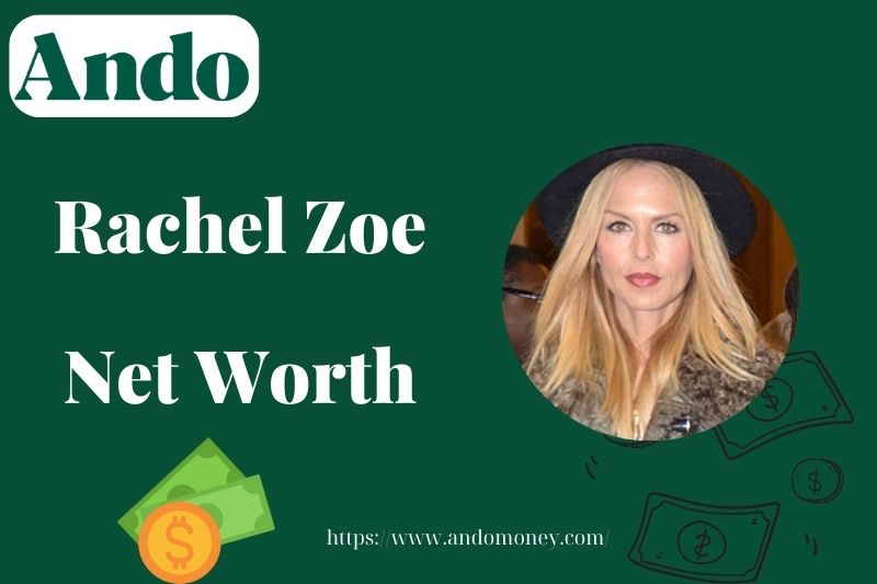 What is Rachel Zoe Net Worth 2025: How She Built a Fashion Business Empire