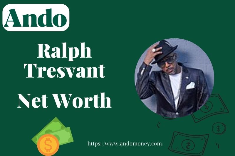 What is Ralph Tresvant Net Worth 2025: How He Makes Money from Music & Media