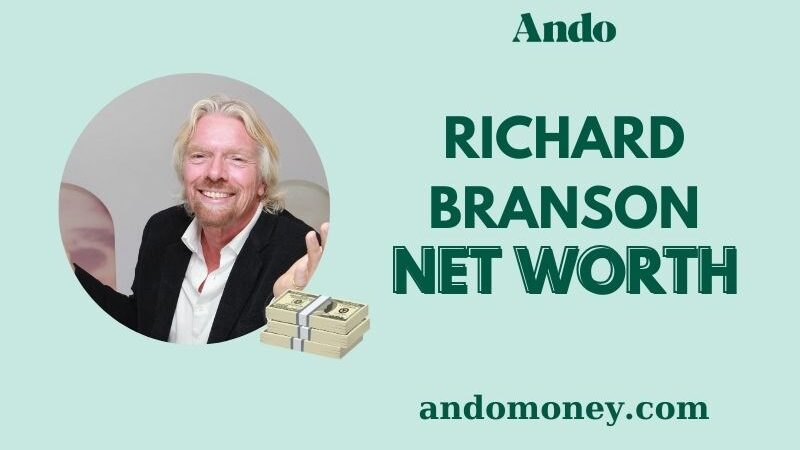 What is Richard Branson Net Worth 2025: How He Built His Billion-Dollar Empire