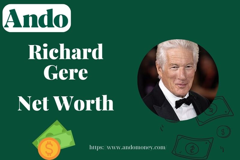 What is Richard Gere Net Worth 2025: Salary, Investments, and Wealth Overview