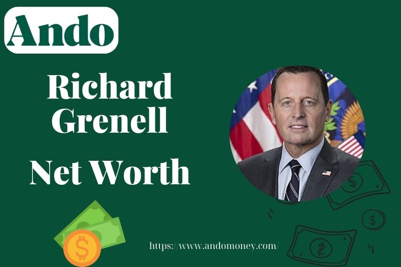 What is Richard Grenell Net Worth 2025: Salary, Wealth & Financial Overview