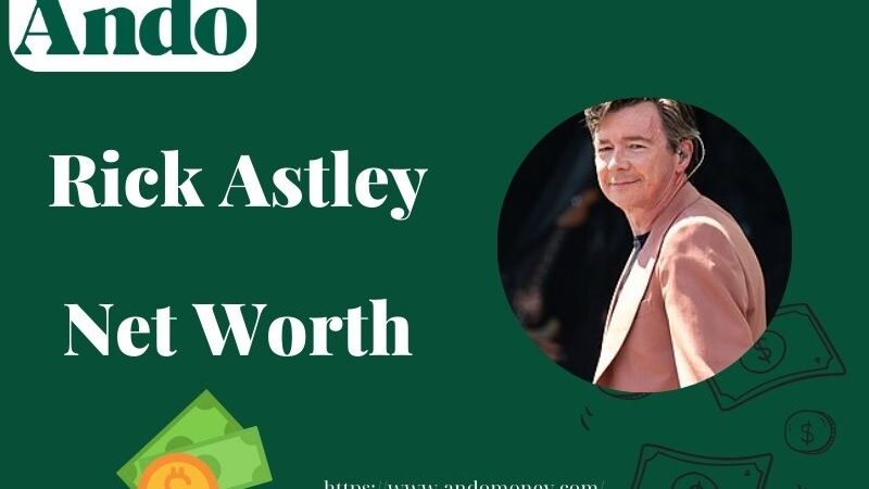 What is Rick Astley Net Worth 2025: Wealth, Salary & Financial Overview