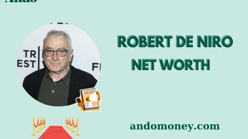 What is Robert De Niro Net Worth 2025: How Much Does He Earn From Acting?